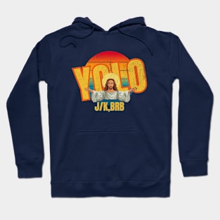 Yolo Jk Brb Jesus Funny Easter Day Hoodie